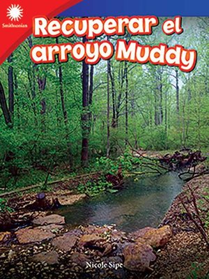 cover image of Recuperar el arroyo Muddy (Restoring Muddy Creek) Read-Along ebook